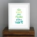Typography Art Print - It's Not Easy Being Green, in French - shades of green - kermit, muppets - funny wall decor - 8 x 10