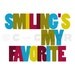 Typography Art Print - Smiling's My Favorite - funny, humorous Elf movie quote - Christmas, holiday decor - green, blue, red - 8 x 10
