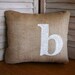 Initial Burlap Pillow FREE SHIPPING 12" x 10"  -- Initial Pillow-  Burlap Pillow-Decorative Pillow- Bridesmaid Gift-Pillow