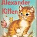 Alexander Kitten Vintage Rand McNally Junior Elf Book Illustrated by Marge Opitz 1959