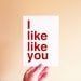 Funny Valentine Card - Valentine's Day Card - Red Valentine Card - Romantic Card - Funny Anniversary Card - I like like you