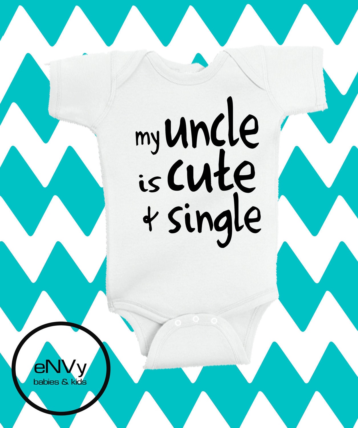 My Uncle is Cute & Single. Great for that neice or nephew. Perfect Gift.