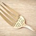 What Angels Eat...Mark Twain Quote - Upcycled Vintage Silverware large serving fork hand stamped