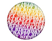 Happy Birthday Pinback Button - 3 inch