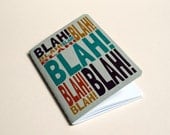 Handmade notebook - Blah blah blah