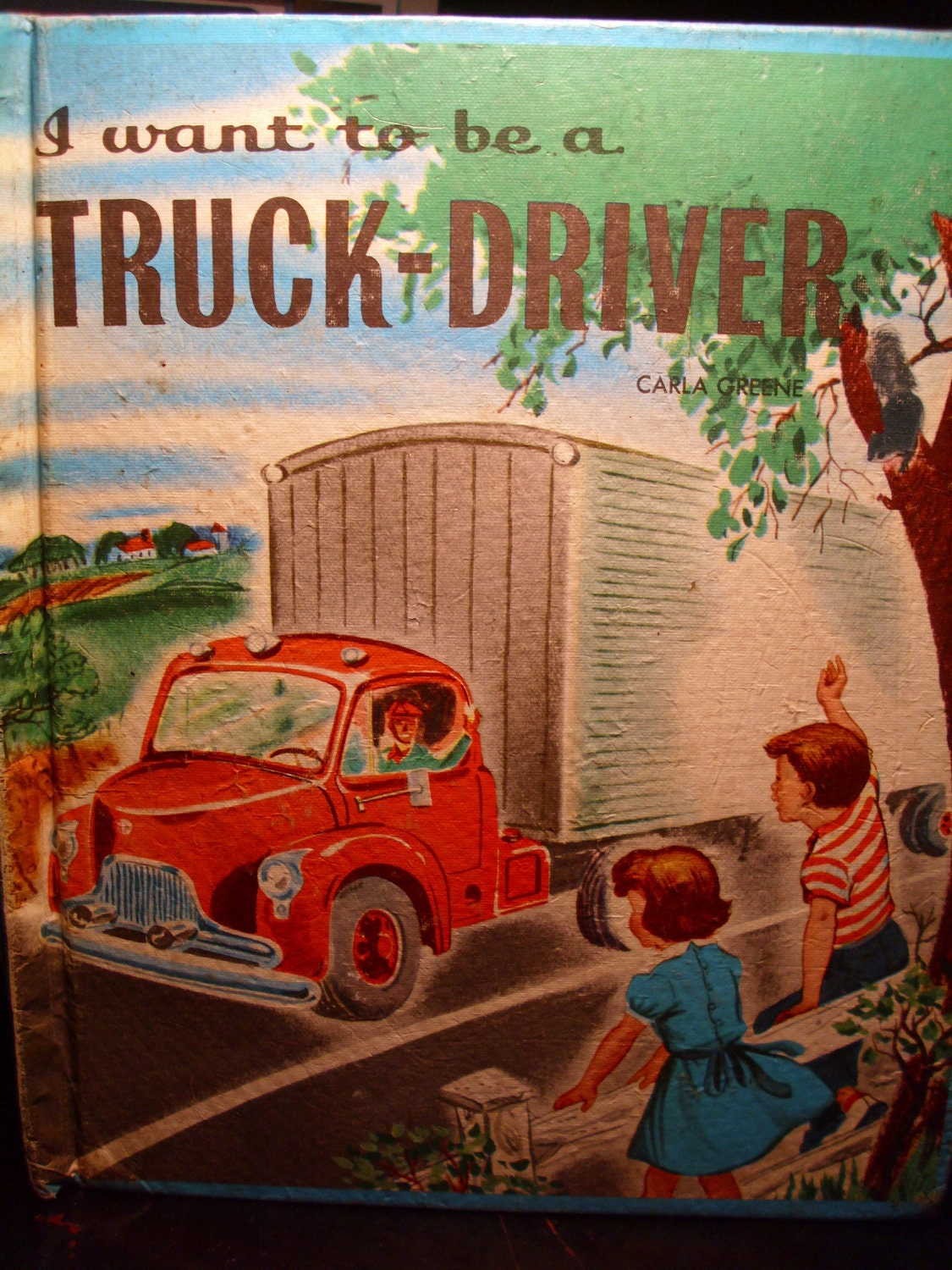 Vintage Children's Book,  " I Want To be A Truck Driver"