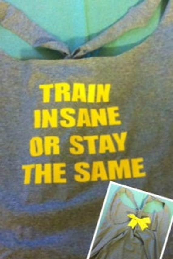 Train Insane or Stay the Same Gray Work-out Racerback Tank Top
