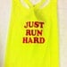 Just Run Hard Racerback Work-out Tank Top