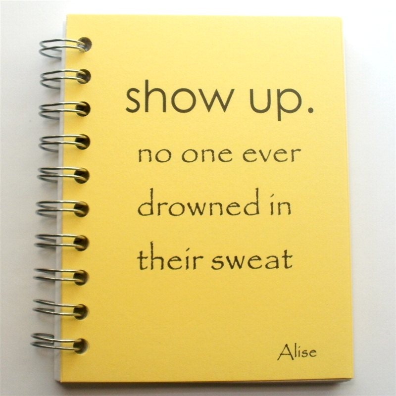 Custom Fitness Journal  Show Up and sweat custom choose cover color