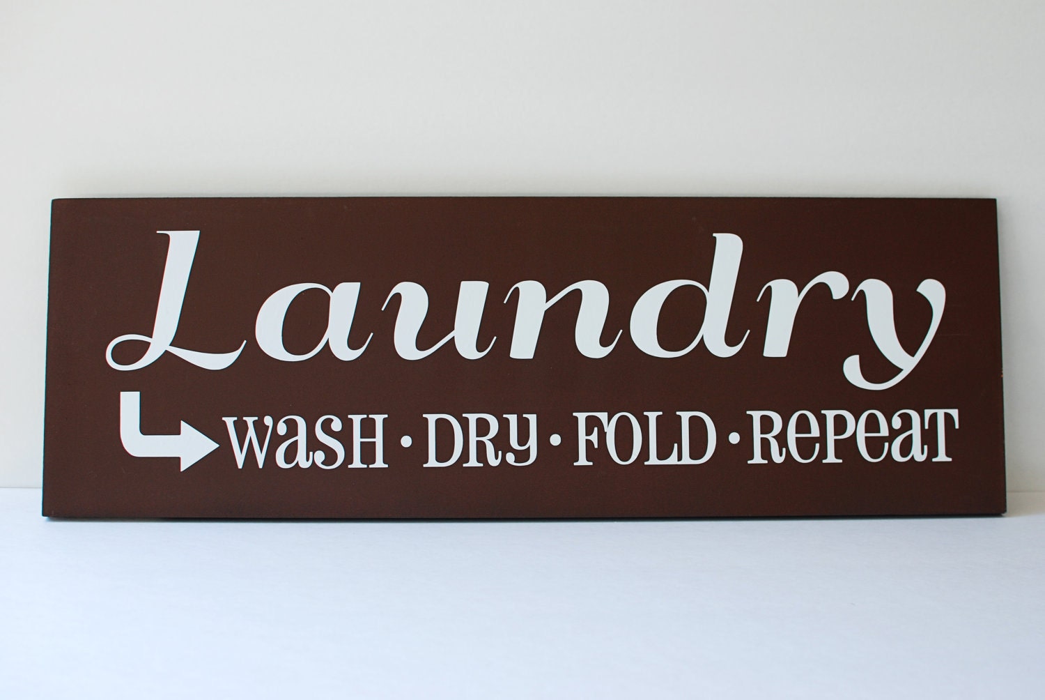 Laundry Room --Wash Dry Fold Repeat-- Wooden Sign