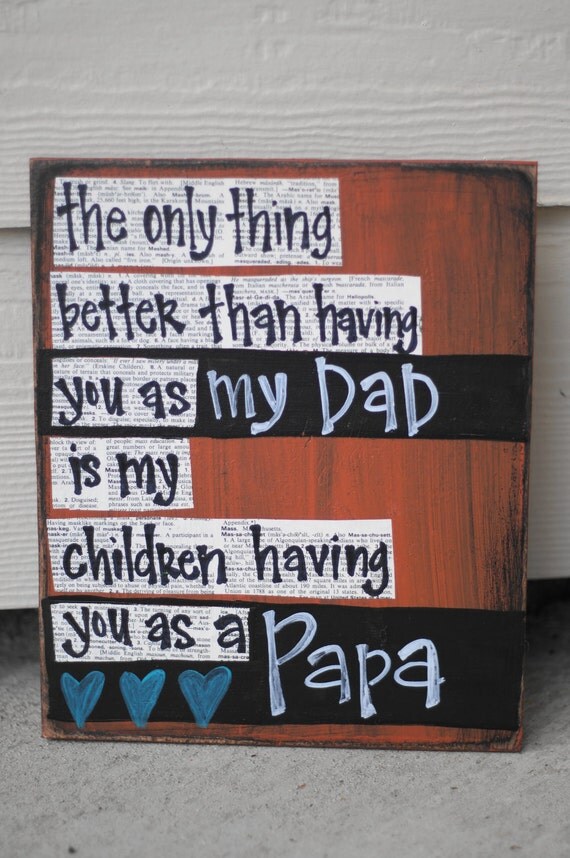 The only thing better than having you for my dad father's day card
