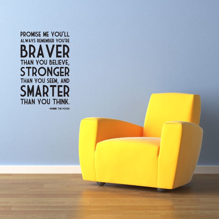 WINNIE the POOH Quote "Promise me you'll remember... braver than you believe..." Christopher Robin Wall Vinyl Decal