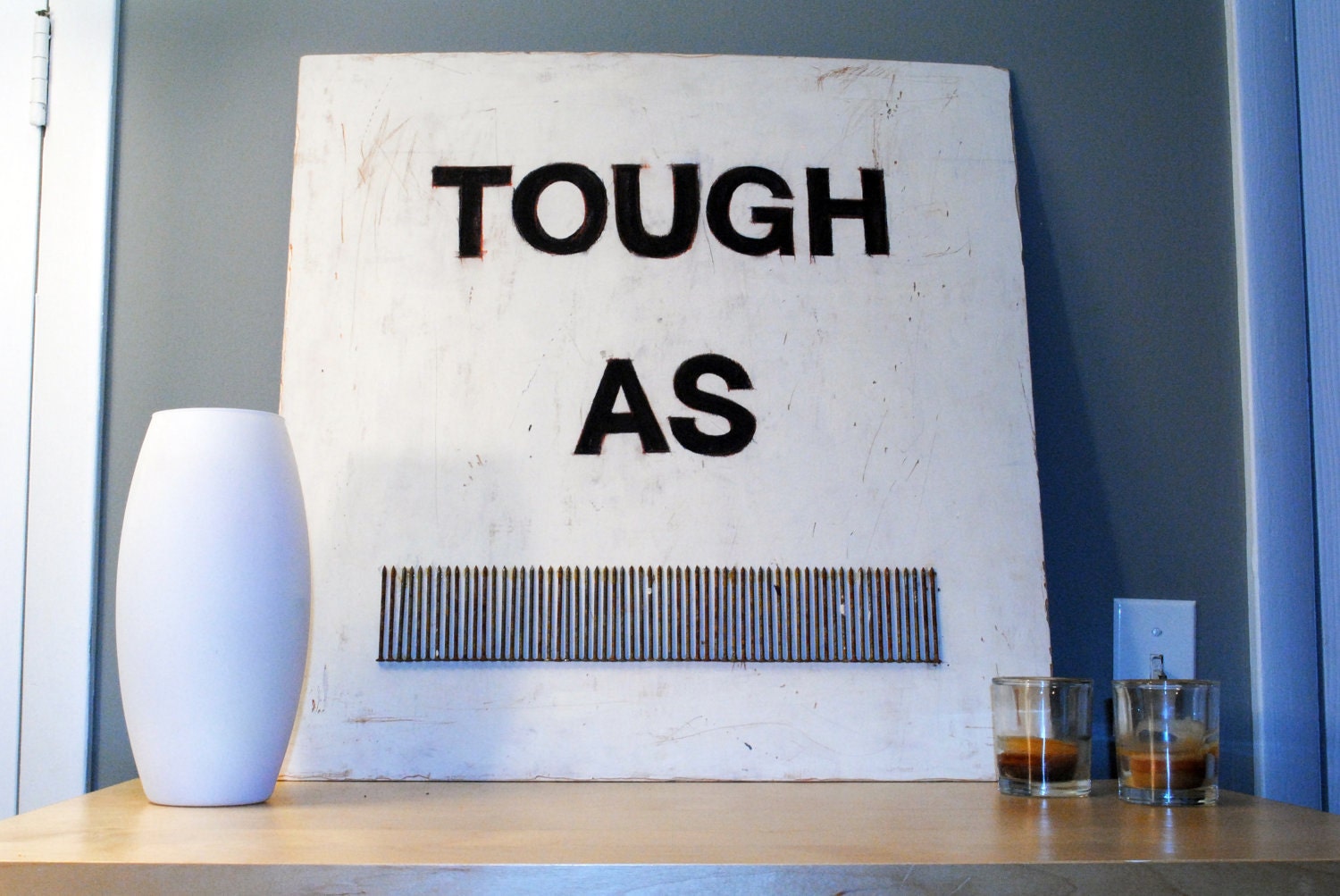 TOUGH AS NAILS - A Positive Original Mixed Media Creation
