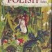 Polish Fairy Tales vintage kids hardcover book collection of traditional folk stories from Poland, magic, princesses, witches and more