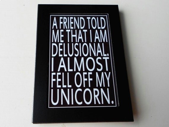 Fridge Magnet with Unicorn Quote in Black and White Subway Art