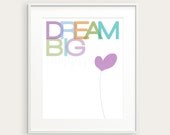 Inspirational Nursery or Kid's Art Print, You Choose Colors, 8x10, Dream Big