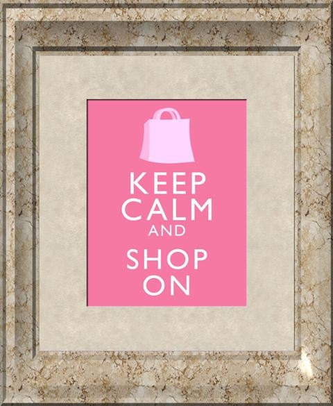 Keep Calm and Shop On Shopping Bag Art Print 8x10 Poster or A4 Sign P46