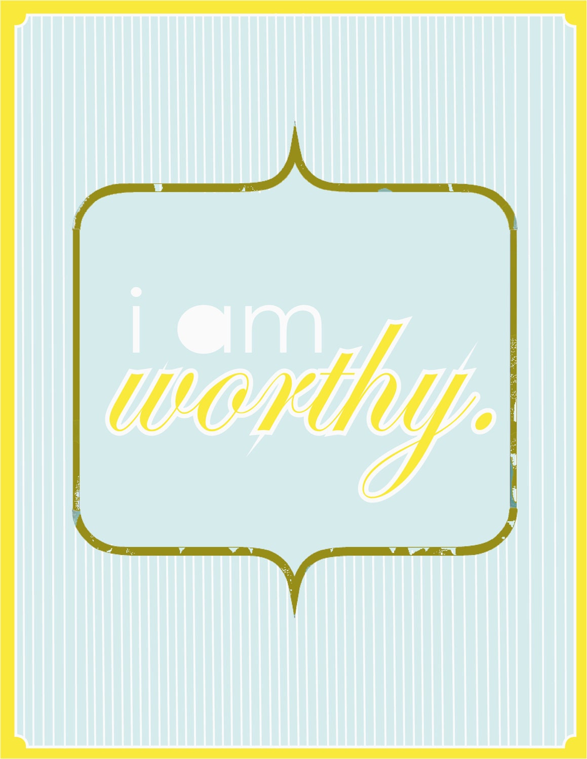i am worthy poster