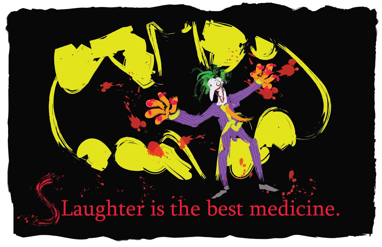 Joker "SLaughter Is The Best Medicine" Poster- 11"x17" poster sized Original Artwork of Batman's greatest villain