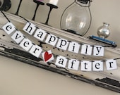 HAPPILY EVER AFTER Wedding Banner Sign Garland Bunting- Photo prop or decoration