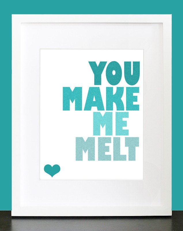 You Make Me Melt Quotes. QuotesGram