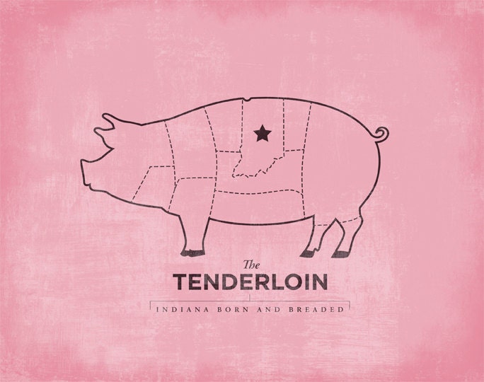 Tenderloin - Indiana Born and Breaded - Pink 8x10 print