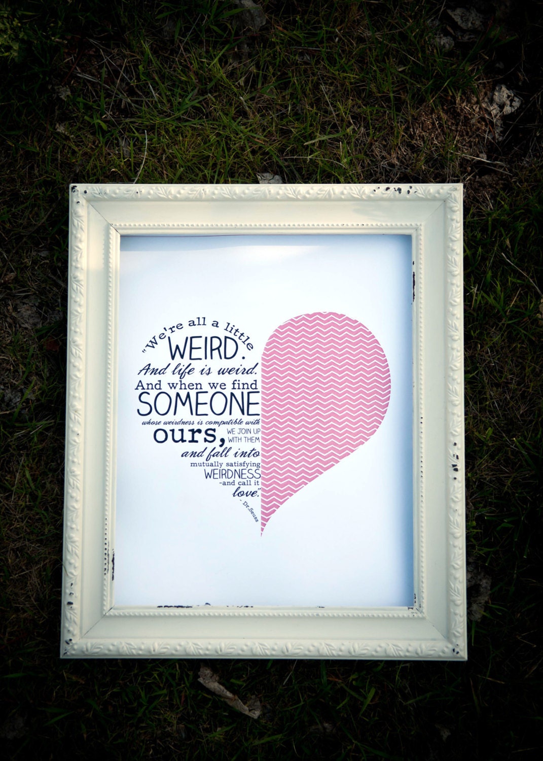 Dr. Seuss' Quote:  "We're all a little weird" Art Print - Salmon 8x10 print