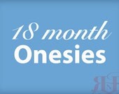 SALE - 18 Month onesies - Pick 1 design - soft baby clothes - SALE