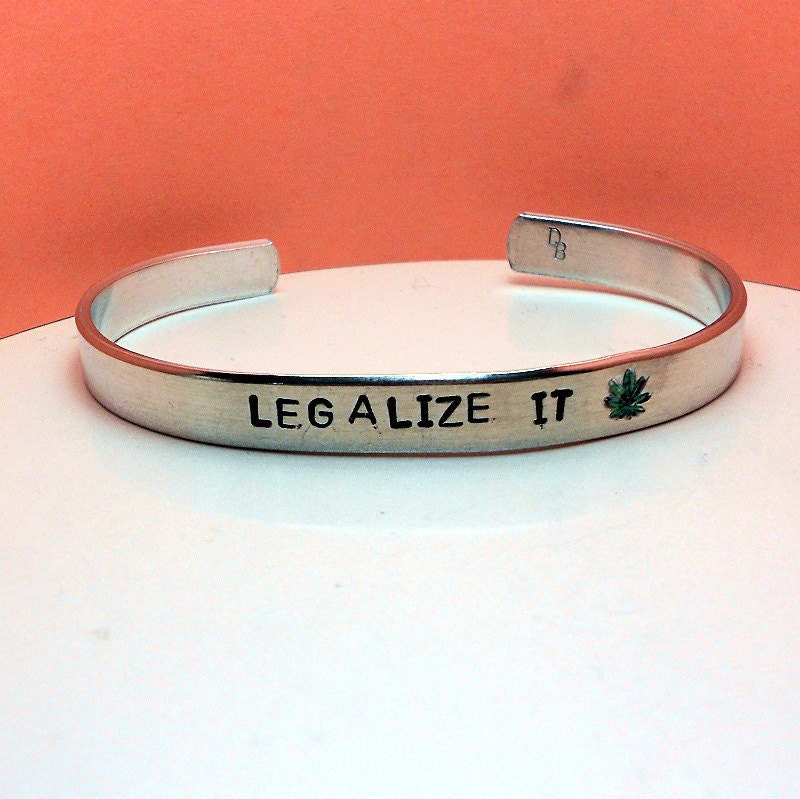 Legalize It (marijuana) -  Metal Stamp Bracelet (3o32-2.0Z)