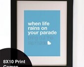 Vintage Retro When Life rains on your parade Blue white Love heart Quote Wall art Print 8X10" Gorgeous Gift