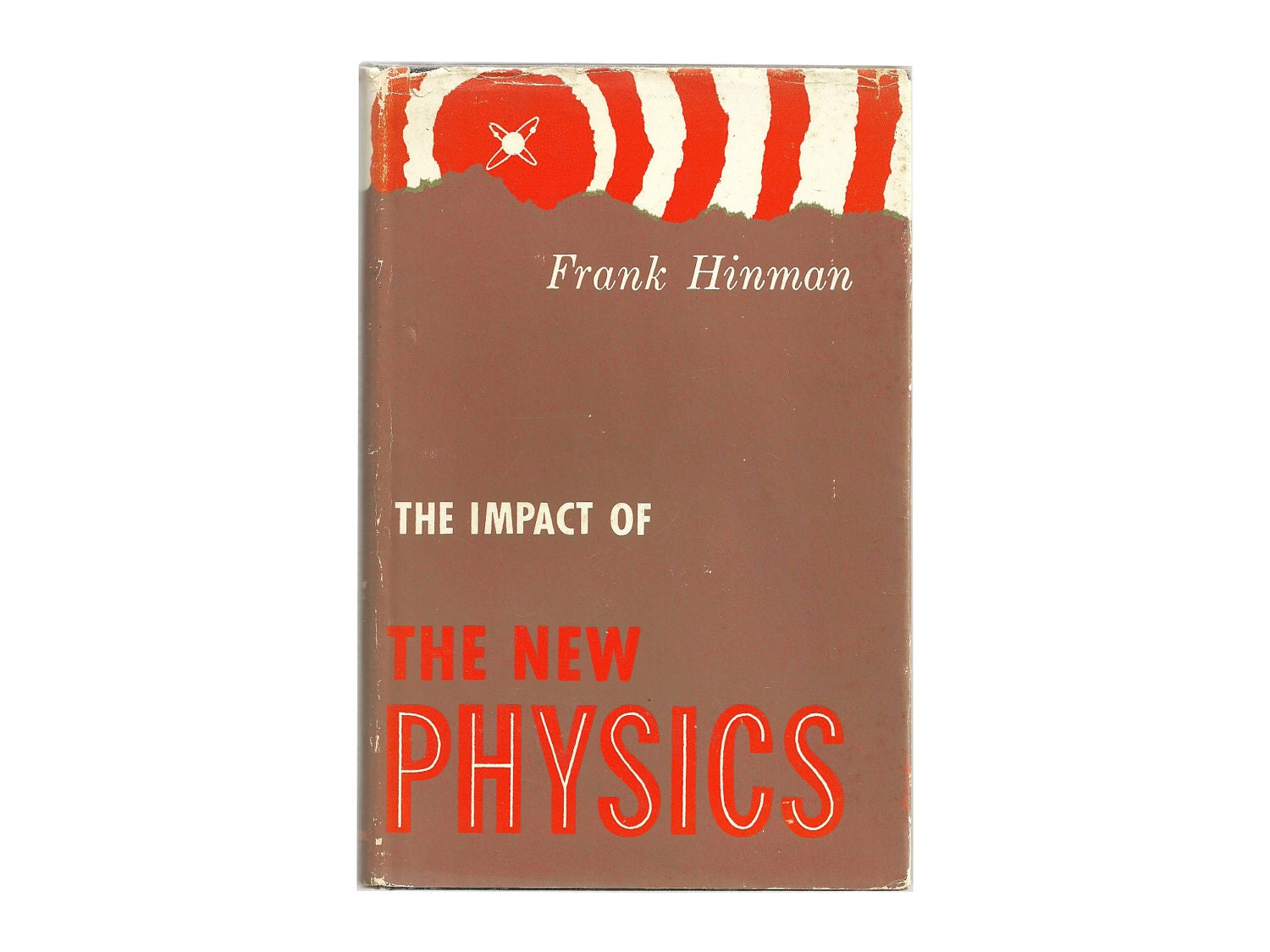 FREE SHIPPING - The Impact of New Physics - Hinman - Vintage Orange White Tan Book - Sale