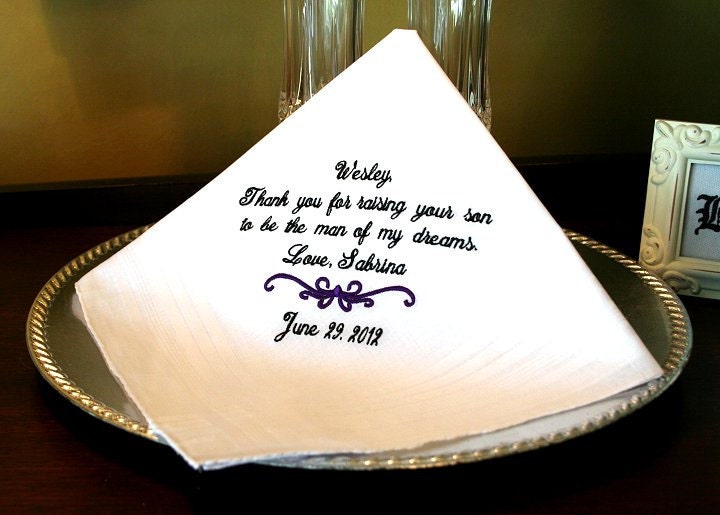 Father of the Groom Handkerchief - Hanky - Hankie - For the Bride to Give Father of the Groom - Thank you for Raising the MAN of MY DREAMS