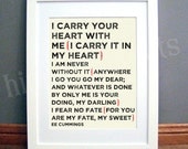 I Carry Your Heart Print 11 x 14