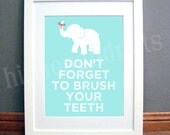 Don't forget to brush your teeth elephant print 11 x 14
