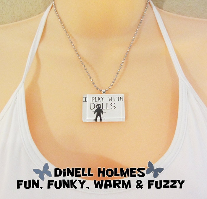 CLEARANCE SALE I Play With Dolls Glass Tile Pendant Humor Voodoo Handmade Halloween Jewelry