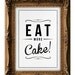 Retro Inspirational Quote Giclee Art Print - Vintage Typography Decor - Customize - Eat More Cake UK