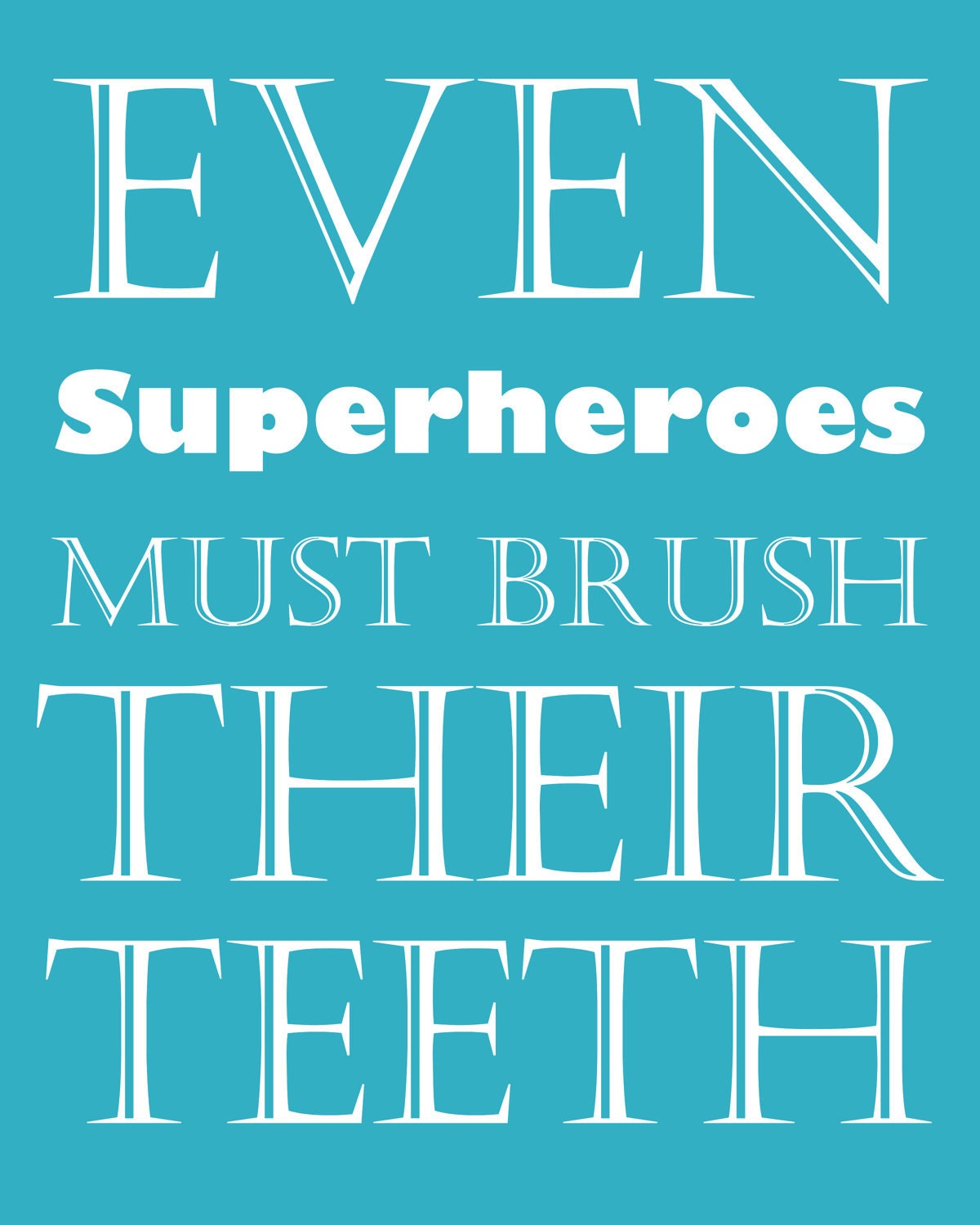 Children's Decor, Superheroes, Brush Your Teeth, Nursery Art, Typography Poster, Nursery wall quotes, Subway Art, 8 x 10, Bathroom Art
