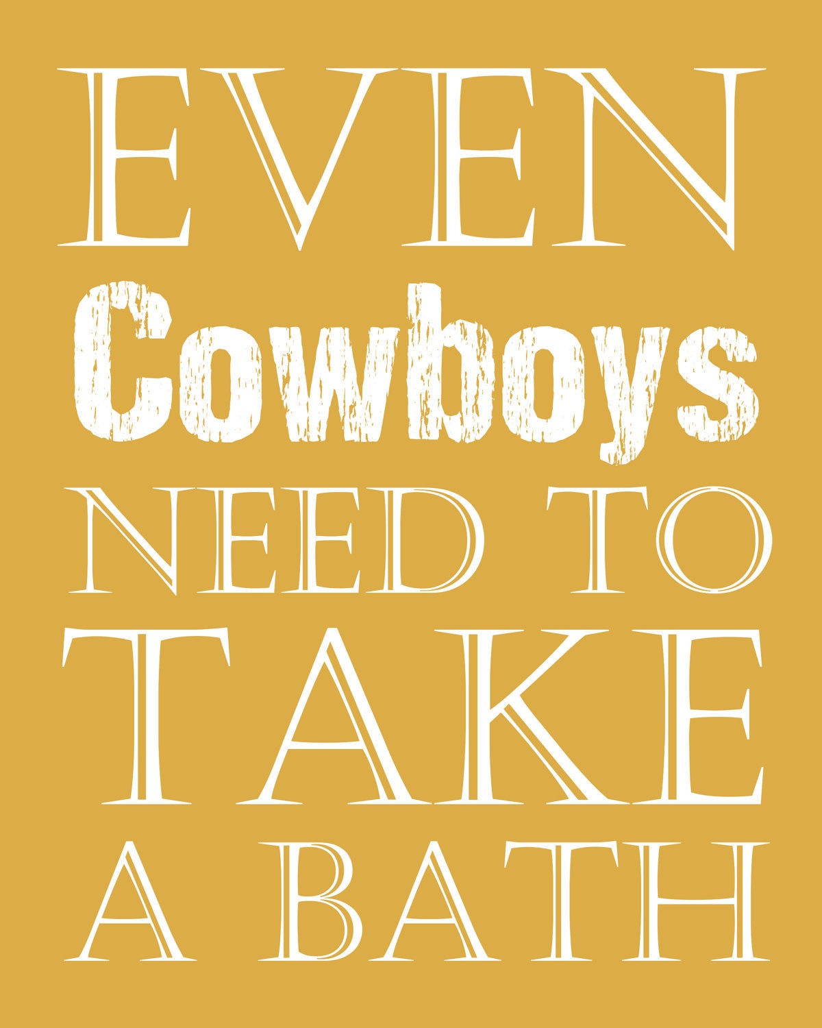 Nursery art print, Cowboy Art, Children Decor, Bathroom Art, Typography Poster, Nursery wall quotes, Nursery print, Cowboy Kids Wall Art