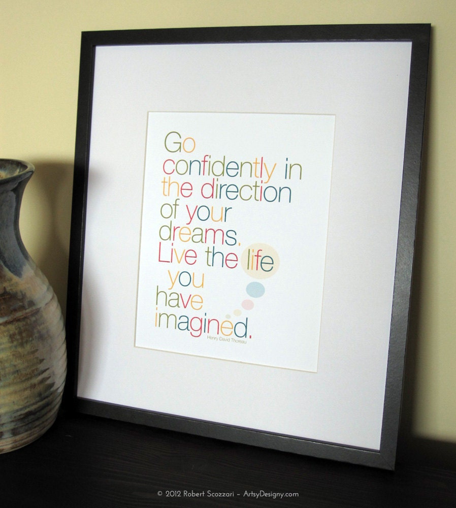 Go confidently in the direction of your dreams - Inspirational Print - 8x10