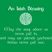 Print of quote, "Irish Blessing" - St. Patrick's Day decor