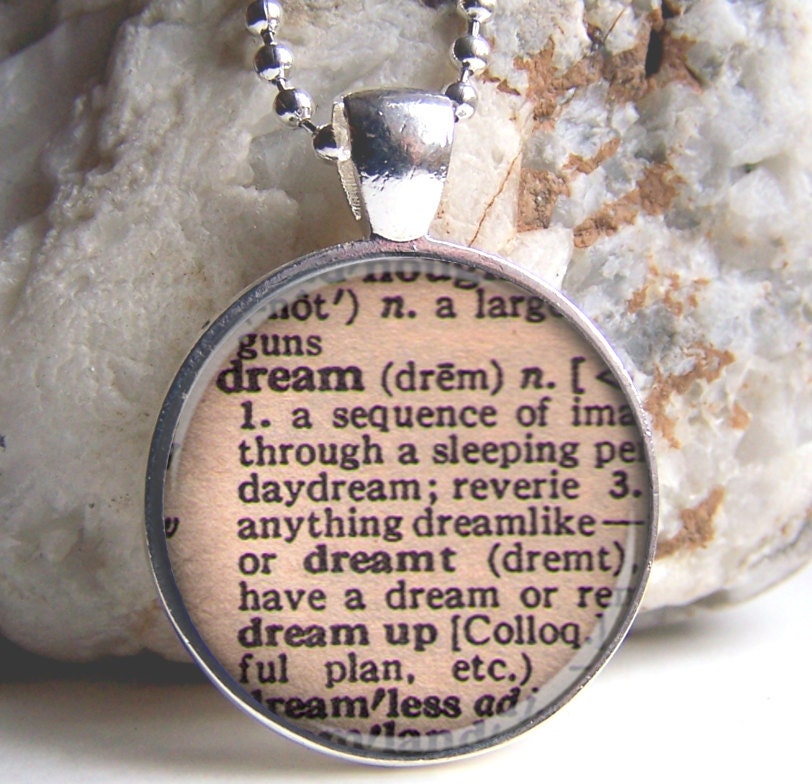 Dream Pendant, Dream, Vintage Dictionary Definition, Dream Necklace, Word Jewelry