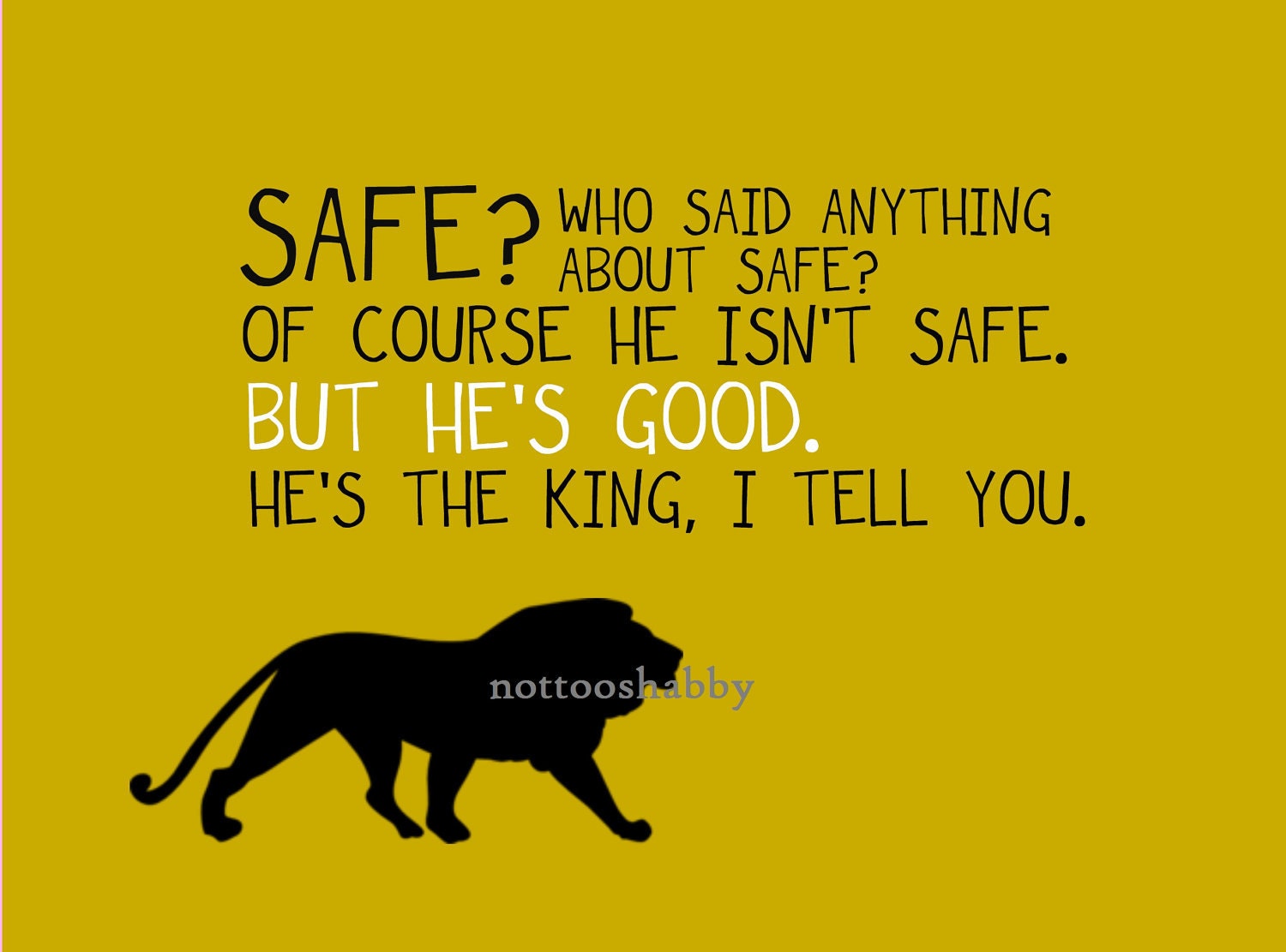 SAFE - Narnia Quote, Print