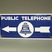 Cool 1970s BELL SYSTEM (no longer in existence) double sided PUBLIC Telephone sign -- for hanging