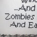 Cross Stitch Pillow Funny Quote, Black and White Pillow, Zombie Quote