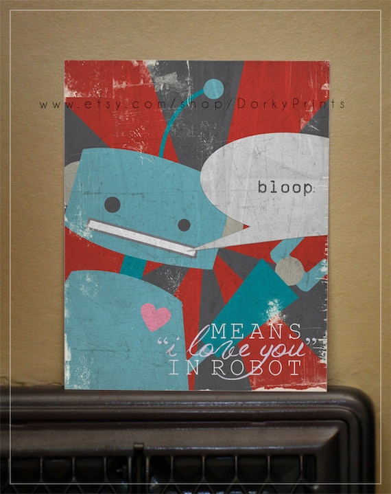 Robot "bloop means I love you in robot" - Printable PDF file - blue robot with red background