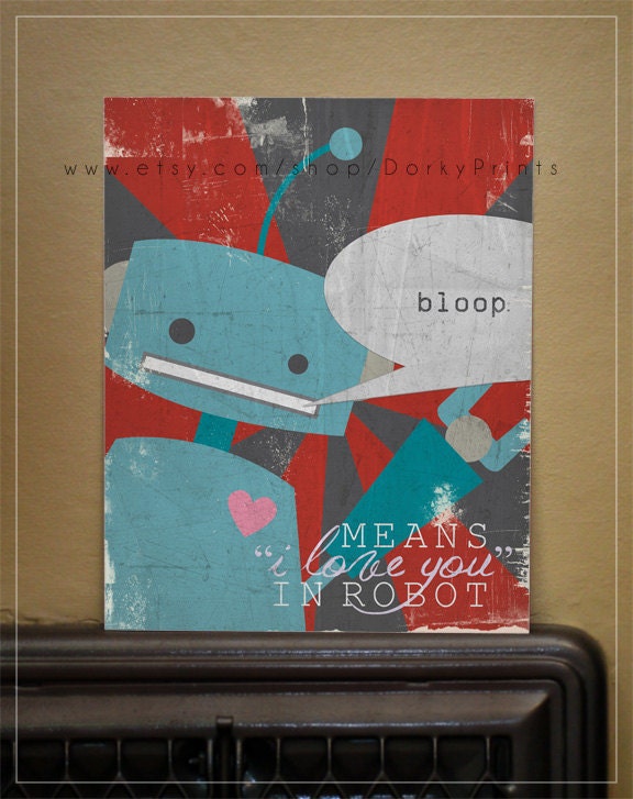 Robot "bloop means I love you in robot" - Printable PDF file - blue robot with red background