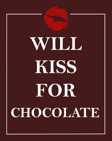 Fun Quotes About Chocolate Kisses. QuotesGram