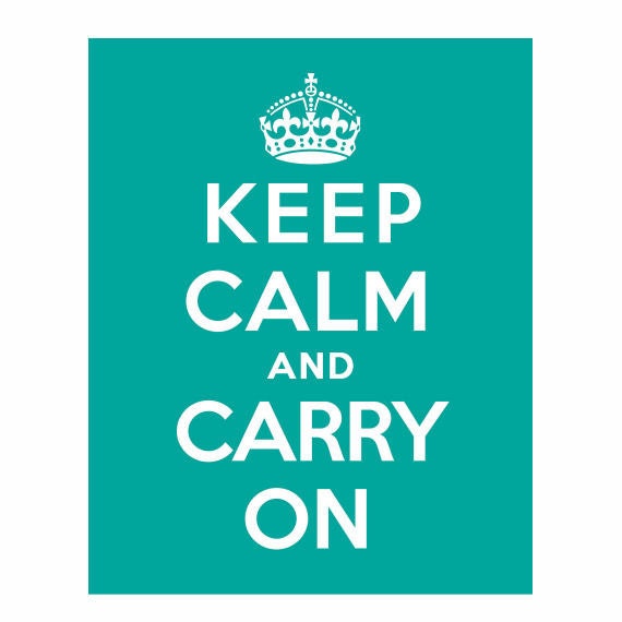 Carry On Poster, Keep Calm and Carry On, Keep Calm Turquoise,