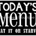 INSTANT DOWNLOAD, Today's Menu Kitchen Art Printable, No. 47