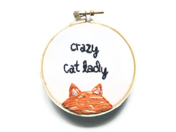 Crazy Cat Lady Embroidery Hoop - Fun Cute Orange Kitty Animal Lover Home Decor or Christmas Ornament
